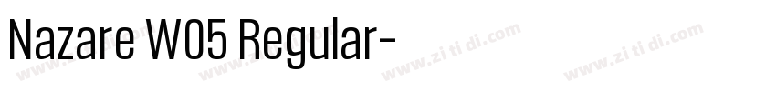Nazare W05 Regular字体转换